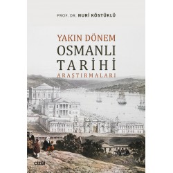 Yakın Dönem Osmanlı Tarihi Araştırmaları