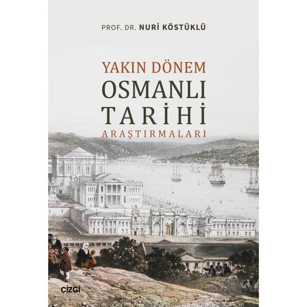 Yakın Dönem Osmanlı Tarihi Araştırmaları