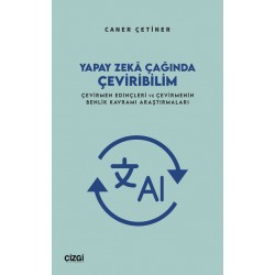 Yapay Zekâ Çağında Çeviribilim | Çevirmen Edinçleri ve Çevirmenin Benlik Kavramı Araştırmaları