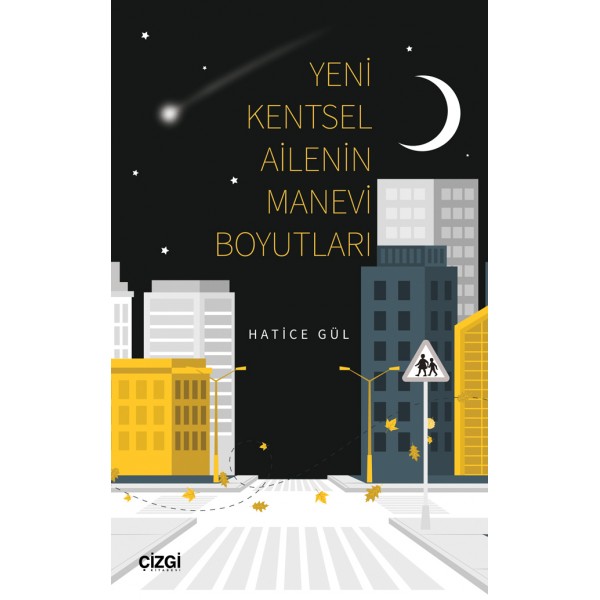 Yeni Kentsel Ailenin Manevi Boyutları