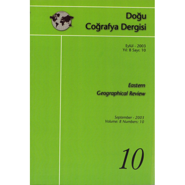 Doğu Coğrafya Dergisi Eylül 2003 Yıl: 8 Sayı: 10