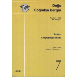 Doğu Coğrafya Dergisi Haziran 2002 Yıl: 7 Sayı: 7