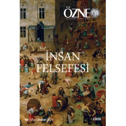 Özne Felsefe Bilim ve Sanat Yazıları | 40. Kitap İnsan Felsefesi