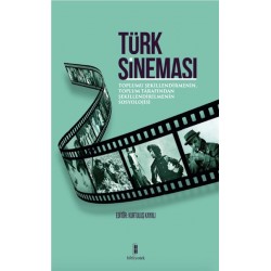 Türk Sineması  |Toplumu Şekillendirmenin, Toplum Tarafından Şekillendirilmenin  Sosyolojisi