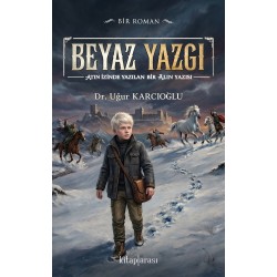 Beyaz Yazgı | Atın İzinde Yazılan Bir Alın Yazısı