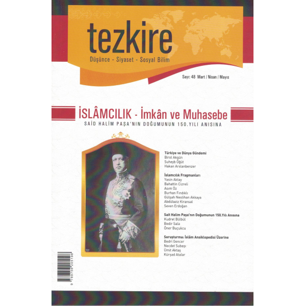 Tezkire Dergisi Sayı: 48 Mart - Nisan - Mayıs 2014| İSLÂMCILIK – İMKÂN VE MUHASEBE