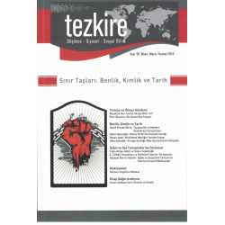 Tezkire Dergisi Sayı: 56 Nisan- Mayıs - Haziran 2016|SINIR TAŞLARI: BENLİK, KİMLİK ve TARİH