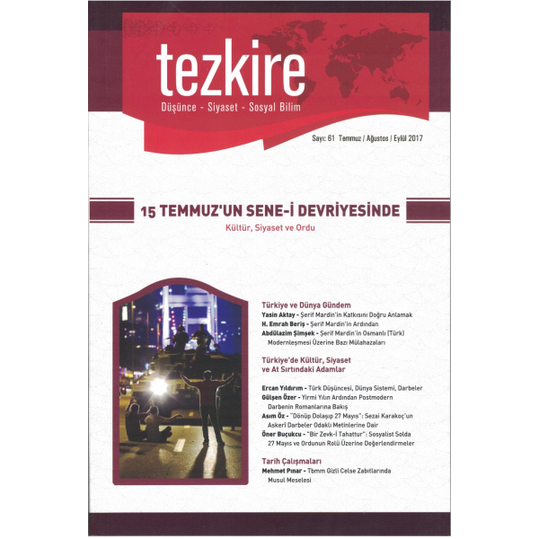 Tezkire Dergisi Sayı: 61 Temmuz - Ağustos - Eylül 2017 |15 TEMMUZ’UN SENE-İ DEVRİYESİNDE