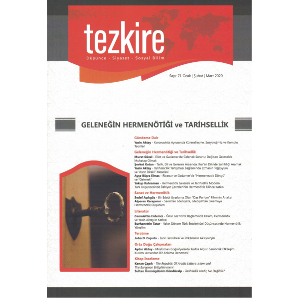 Tezkire Dergisi Sayı: 71 Ocak-Şubat-Mart 2020 |GELENEĞİN HERMENÖTİĞİ VE TARİHSELLİK