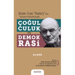 Jean-Luc nancy'nin Siyaset Felsefesinde Çoğulculuk ve Demokrasi