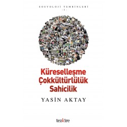 Küreselleşme Çokkültürlülük Sahicilik