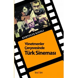 Yönetmenler Çerçevesinde Türk Sineması
