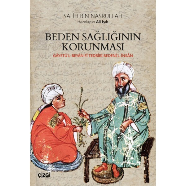 Beden Sağlığının Korunması | Gâyetü'l-Beyan Fî Tedbîri Bedeni'l-İnsân