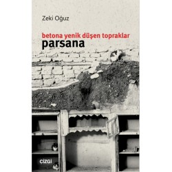 Betona Yenik Düşen Topraklar: Parsana