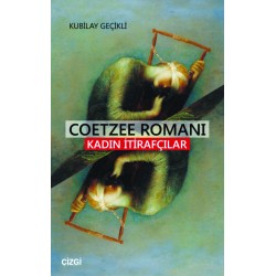 Coetzee Romanı | Kadın İtirafçılar