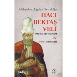 Geleneksel Algıdan Gerçekliğe Hacı Bektaş Veli