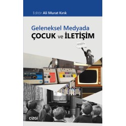 Geleneksel Medyada Çocuk ve İletişim