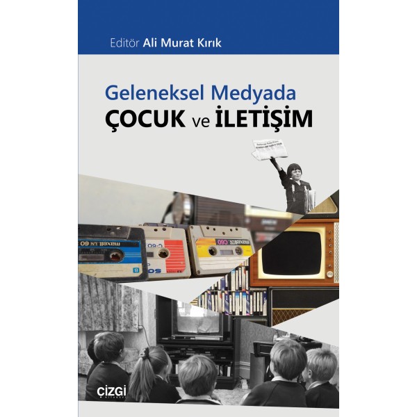 Geleneksel Medyada Çocuk ve İletişim