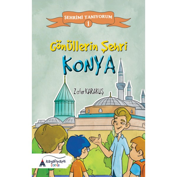 Gönüllerin Şehri Konya