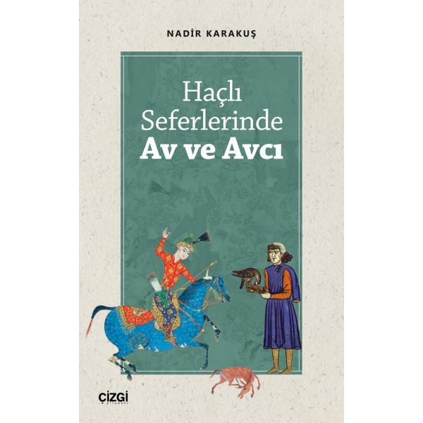 Haçlı Seferlerinde Av ve Avcı