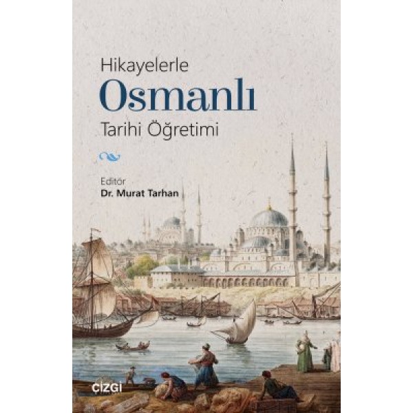 Hikayelerle Osmanlı Tarihi Öğretimi