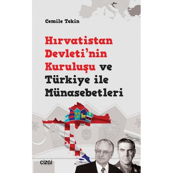 Hırvatistan Devleti'nin Kuruluşu ve Türkiye ile Münasebetleri