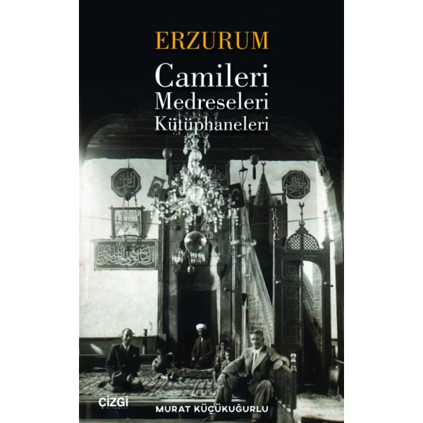 Erzurum Camileri, Medreseleri ve Kütüphaneleri