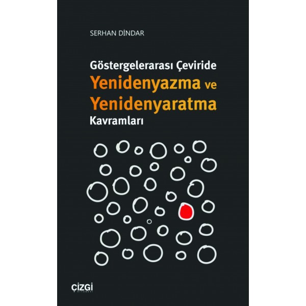 Göstergelerarası Çeviride Yenidenyazma ve Yenidenyaratma Kavramları