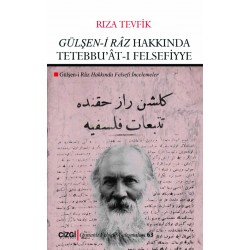 Gülşen-i Râz Hakkında Tetebbu'ât-ı Felsefiyye | Gülşen-i Râz Hakkında Felsefi İncelemeler