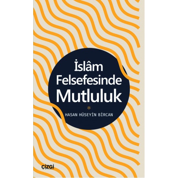 İslam Felsefesinde Mutluluk