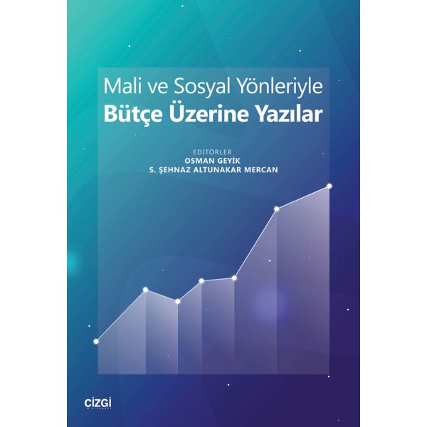 Mali ve Sosyal Yönleriyle Bütçe Üzerine Yazılar