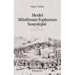 Model Müslüman Toplumun Sosyolojisi | Hz. Ömer Dönemi