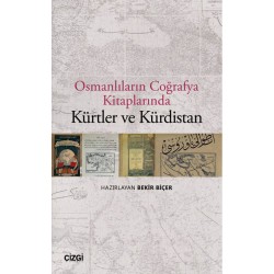 Osmanlıların Coğrafya Kitaplarında Kürtler ve Kürdistan