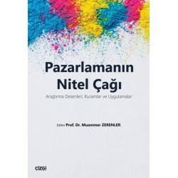 Pazarlamanın Nitel Çağı | Araştırma Desenleri, Kuramlar ve Uygulamalar