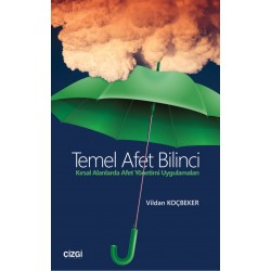 Temel Afet Bilinci | Kırsal Alanlarda Afet Yönetimi Uygulamaları