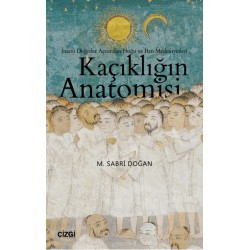 Kaçıklığın Anatomisi | İnsani Değerler Açısından Doğu ve Batı Medeniyetleri