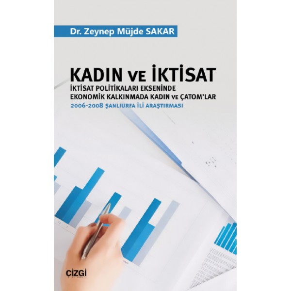 Kadın ve İktisat | İktisat Politikaları Ekseninde Ekonomik Kalkınmada Kadın ve Çatom'lar