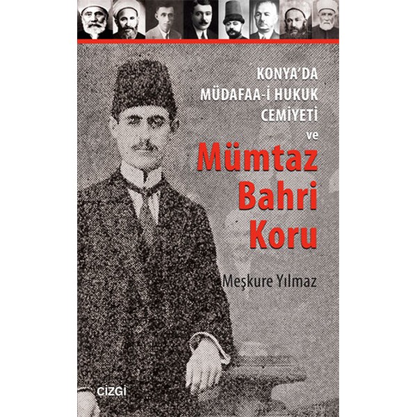 Konya'da Müdafaa-i Hukuk Cemiyeti ve Mümtaz Bahri Koru