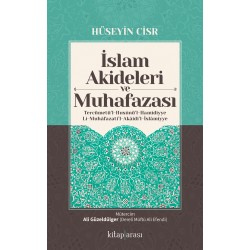 İslam Akideleri ve Muhafazası | Tercümetü’l-Husûnü’l-Hamîdiyye li-Muhâfazati’l-Akâidi’l-İslâmiyye