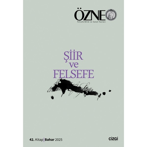 Özne Felsefe Bilim ve Sanat Yazıları | 42. Kitap Şiir ve Felsefe