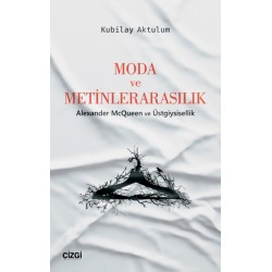 Moda ve Metinlerarasılık | Alexander McQueen ve Üstgiysisellik