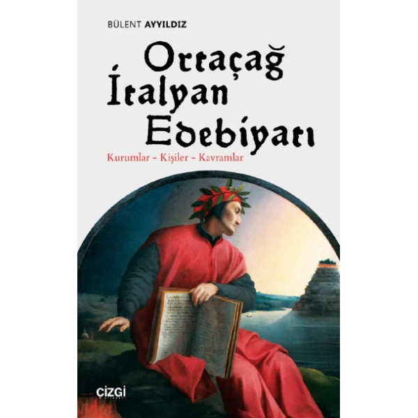 Ortaçağ İtalyan Edebiyatı | Kurumlar - Kişiler - Kavramlar
