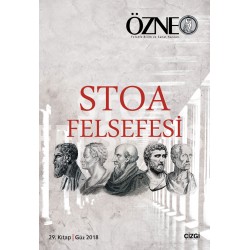 Özne Felsefe Bilim ve Sanat Yazıları | 29. Kitap | Stoa Felsefesi