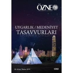 Özne Felsefe Bilim ve Sanat Yazıları | 30. Kitap | Uygarlık/Medeniyet Tasavvurları