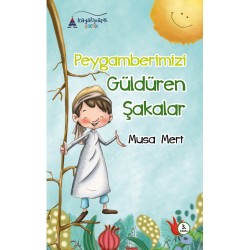 Peygamberimizi Güldüren Şakalar