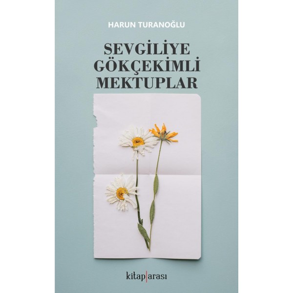 Sevgiliye Gökçekimli Mektuplar