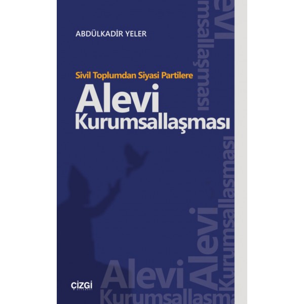 Sivil Toplumdan Siyasi Partilere Alevi Kurumsallaşması