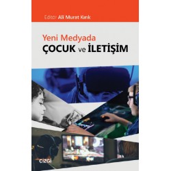 Yeni Medyada Çocuk ve İletişim