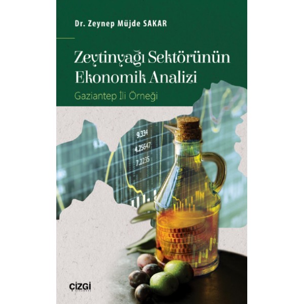 Zeytinyağı Sektörünün Ekonomik Analizi | Gaziantep İli Örneği